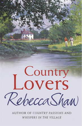 Country Lovers by Rebecca Shaw 9780752842585 [USED COPY]