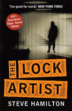 The Lock Artist by Steve Hamilton 9780752883311 [USED COPY]