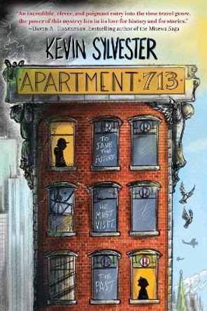 Apartment 713 by Kevin Sylvester 9781443460965