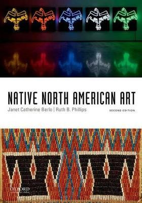 Native North American Art by Janet Catherine Berlo 9780199947546