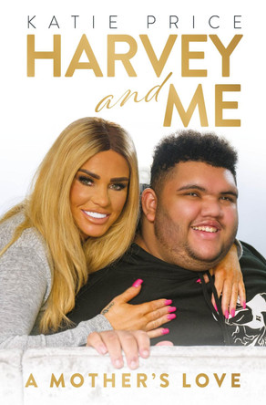 Katie Price: Harvey and Me by Katie Price 9781913406691 [USED COPY]