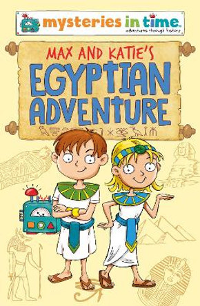 Max and Katie's Egyptian Adventure by Samantha Metcalf 9781999725723 [USED COPY]