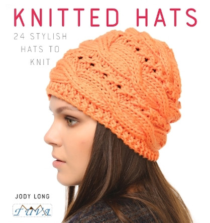 Knitted Hats: 24 Stylish Hats to Knit by Jody Long 9786059192255 [USED COPY]