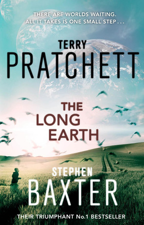 The Long Earth: (Long Earth 1) by Terry Pratchett 9780552164085 [USED COPY]