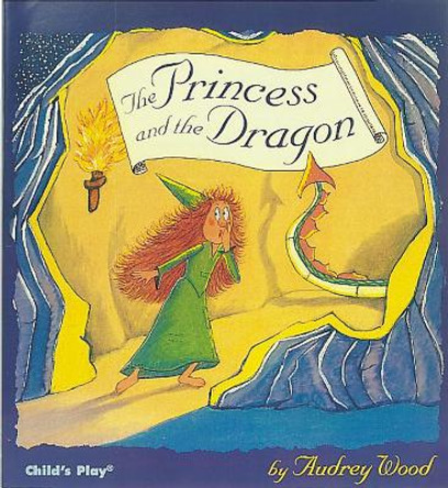 The Princess and the Dragon by Audrey Wood 9780859537162 [USED COPY]