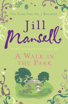 A Walk In The Park by Jill Mansell 9780755355853 [USED COPY]