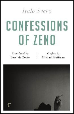 Confessions of Zeno (riverrun editions): a beautiful new edition of the Italian classic Italo Svevo 9781787474178
