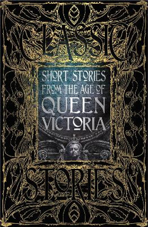 Short Stories from the Age of Queen Victoria by Dr. Peter Garratt