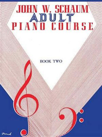 Adult Piano Course, Book 2 by John W Schaum 9780769237145 [USED COPY]