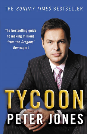 Tycoon by Peter Jones 9780340952351 [USED COPY]