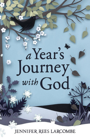 A Year's Journey With God by Jennifer Rees Larcombe 9780340995013 [USED COPY]