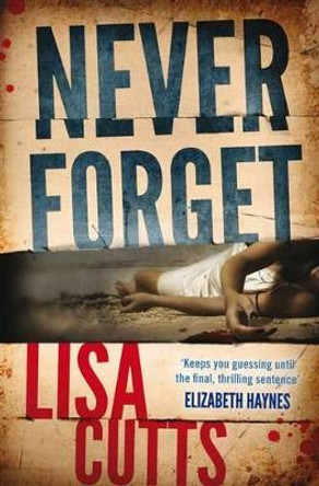 Never Forget by Lisa Cutts 9781908434265 [USED COPY]