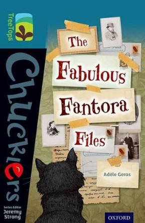 Oxford Reading Tree TreeTops Chucklers: Level 19: The Fabulous Fantora Files by Adele Geras 9780198392712 [USED COPY]