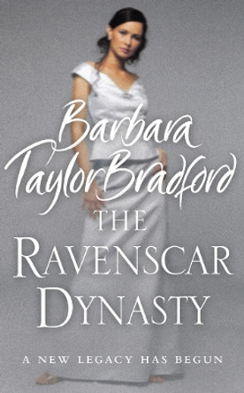 The Ravenscar Dynasty by Barbara Taylor Bradford 9780007197620 [USED COPY]