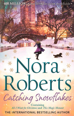 Catching Snowflakes: Local Hero / A Will and a Way by Nora Roberts 9780263910476 [USED COPY]