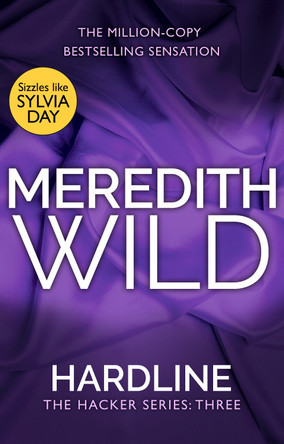 Hardline: (The Hacker Series, Book 3) by Meredith Wild 9780552172516 [USED COPY]