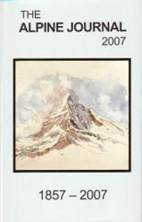 The The Alpine Journal: 2007: v. 112 by Stephen Goodwin 9780948153884 [USED COPY]