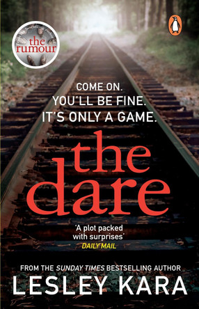 The Dare: From the bestselling author of The Rumour by Lesley Kara 9780552177221 [USED COPY]