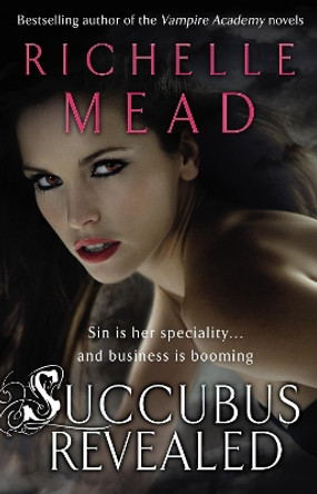 Succubus  Revealed by Richelle Mead 9780553826081 [USED COPY]