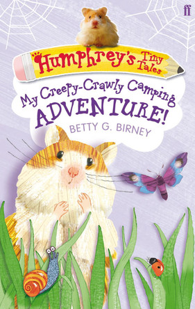 Humphrey's Tiny Tales 3: My Creepy-Crawly Camping Adventure! by Betty G. Birney 9780571274390 [USED COPY]