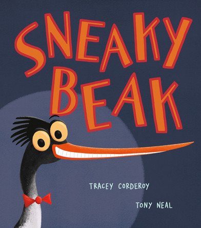 Sneaky Beak Tracey Corderoy 9781788813976
