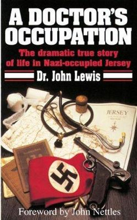 Doctor's Occupation by John Lewis 9780952565918 [USED COPY]