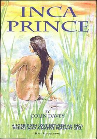 The Inca Prince by Colin Davey 9780954464509 [USED COPY]