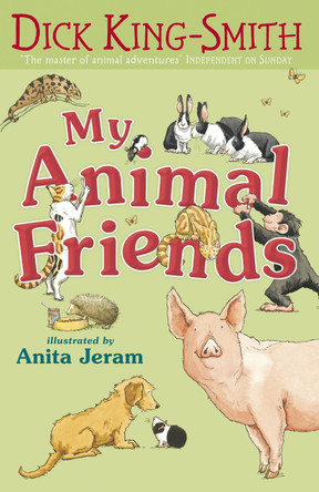 My Animal Friends by Dick King-Smith 9780744594195 [USED COPY]