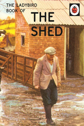 The Ladybird Book of the Shed by Jason Hazeley 9780718183585 [USED COPY]