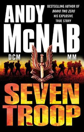 Seven Troop by Andy McNab 9780552158664 [USED COPY]