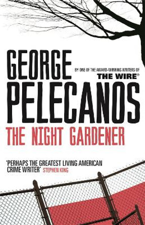 The Night Gardener by George Pelecanos 9780753822111 [USED COPY]