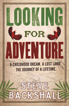 Looking for Adventure by Steve Backshall 9780753828724 [USED COPY]