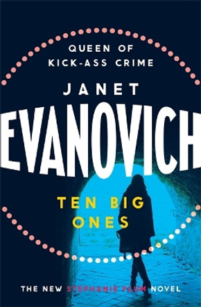 Ten Big Ones: A witty crime adventure filled with high-stakes suspense by Janet Evanovich 9780755302505 [USED COPY]