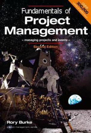 Fundamentals of Project Management: Tools and Techniques by Rory Burke 9780958273367 [USED COPY]