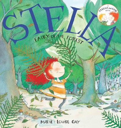 Stella, Fairy of the Forest by Marie-Louise Gay 9780888999931 [USED COPY]