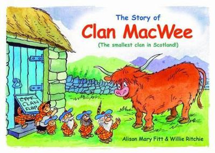 Clan MacWee: The Smallest Clan in Scotland by Alison Mary Fitt 9780956121189 [USED COPY]