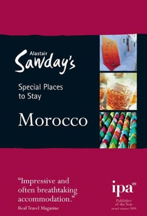 Special Places to Stay: Morocco by Alastair Sawday Publishing Co Ltd. 9781906136307 [USED COPY]