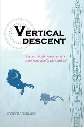 Vertical Descent by Steve Turley 9781906628024 [USED COPY]