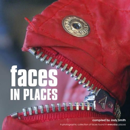 Faces in Places: Photos of Faces in Everyday Places by Ammonite Press 9781906672904 [USED COPY]