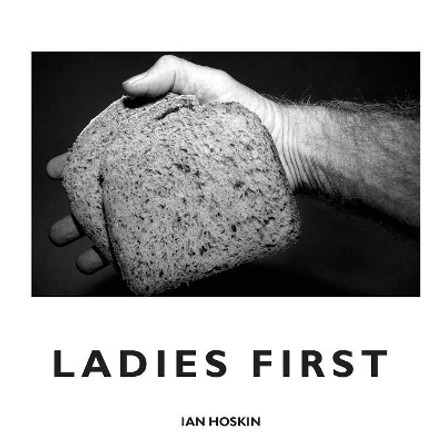 Ladies First by Ian Hoskin 9781912262519 [USED COPY]