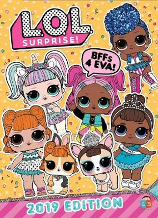 Official L.O.L. Surprise: 2019 Edition by L.O.L Surprise 9781912342174 [USED COPY]