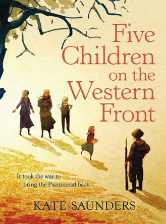 Five Children on the Western Front by Kate Saunders 9780571310951 [USED COPY]