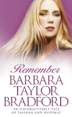 Remember by Barbara Taylor Bradford 9780586070369 [USED COPY]