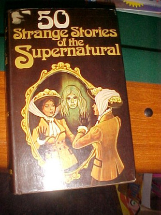 Fifty Strange Stories of the Supernatural by John Canning 9780285621466 [USED COPY]