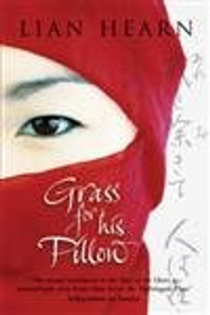 Grass For His Pillow by Lian Hearn 9780330415262 [USED COPY]