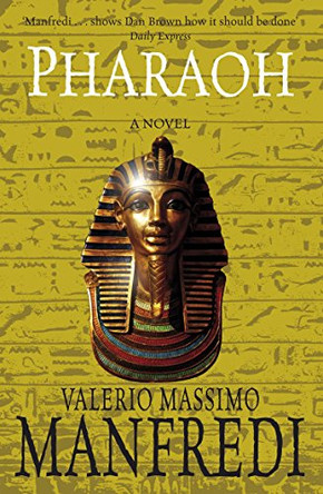 Pharaoh by Valerio Massimo Manfredi 9780330452823 [USED COPY]