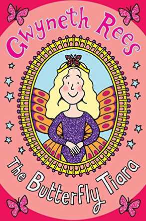 The Magic Dress Shop: The Butterfly Tiara by Gwyneth Rees 9780330461184 [USED COPY]