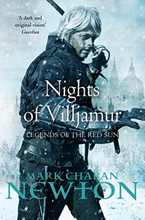 Nights of Villjamur: Legends of the Red Sun: Book One: Book One by Mark Charan Newton 9780330461665 [USED COPY]