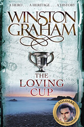 The Loving Cup by Winston Graham 9780330463362 [USED COPY]