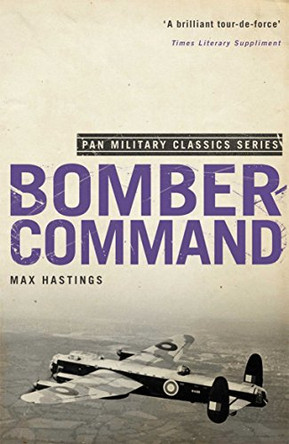 Bomber Command by Sir Max Hastings 9780330513616 [USED COPY]